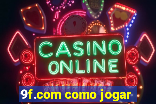 9f.com como jogar